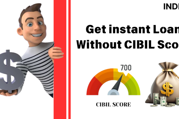 Get Instant Loan without cibil score