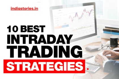 Top 10 Intraday Trading Strategies