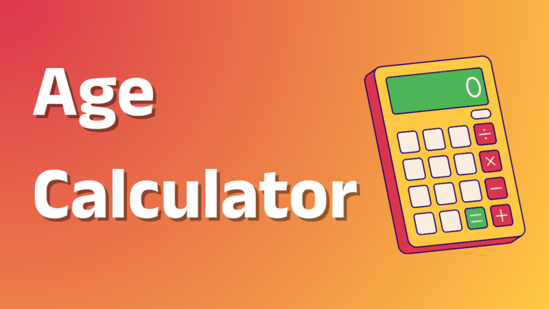 Age Calculator