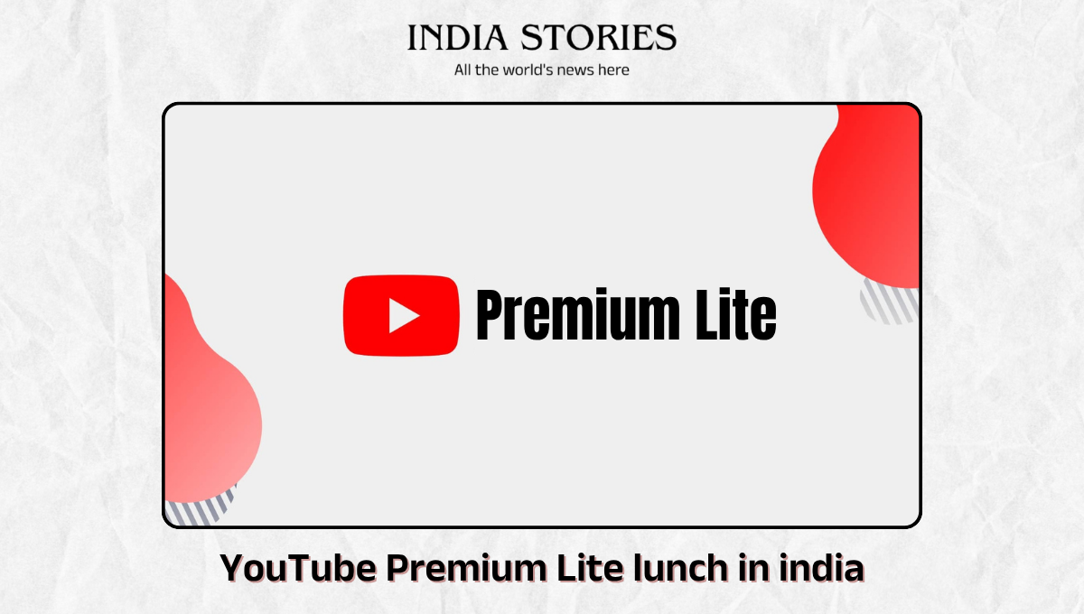 YouTube Premium Lite भारत में 89 रुपये मासिक शुल्क के साथ लॉन्च हुआ।