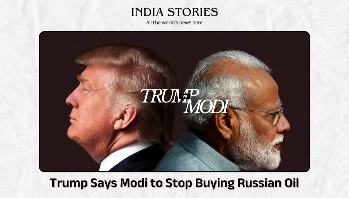 Trump Says Modi to Stop Buying Russian Oil — India Plans Gradual Phase-Out